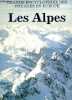 Les Alpes - Grande encyclopedie des voyages en Europe. NEUWIRTH HUBERT - PFISTERMEISTER URSULA- DIETL E.