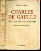 Charles de Gaulle - Seul contre les pouvoirs. GARAS FELIX - CATROUX GENERAL (preface)