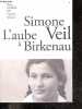 L'Aube à Birkenau. Simone Veil, David Teboul