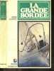 La grande bordee - Collection Embruns - La goelette Europe refait à la voile le celebre tour du monde de Bougainville. CORPEL RENE