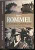 La guerre sans haine - Carnets - Commentaires et annotations de Berna Gunen. Marechal Erwin Rommel - Vaisse Maurice (preface)