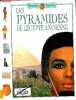 Les pyramides de l'Egypte ancienne - Collection Histoire vivante. JOHN D. CLARE - AZOULAY CLAUDINE- ROSALIE DAVID