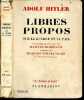 Libres propos sur la guerre et la paix - Collection Le temps present. ADOLF HITLER - BORMANN MARTIN - ROBERT D'HARCOURT