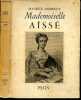 Mademoiselle Aisse + Envoi de l'auteur. ANDRIEUX MAURICE