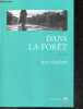 Dans la forêt - roman - Collection Nature Writing. JEAN HEGLAND - Josette Chicheportiche (traduction)
