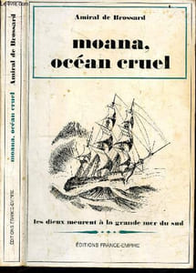 Moana, ocean cruel - Les dieux meurent a la grande mer du sud