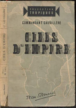 Ciels d'empire - Collection Tropiques. COMMANDANT GAUDILLERE