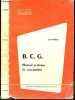 B.C.G. - Manuel pratique de vaccination. MANDE R. - FILLASTRE C.- ROUILLON A.- DEBRE ROBERT