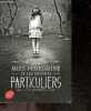 Miss Peregrine et les enfants particuliers - Tome 1. Ransom Riggs - Sidonie Van Den Dries (traduction)