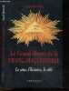 Le grand oeuvre de la franc-maçonnerie - Le sens, l'histoire, le role. Daniel Béresniak