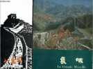 "La grande muraille + 1 Brochure dépliante ""the great wall at Badaling""". YU JIN - CHENG DALIN- SUN YUAN + LU FUJUN (trad)