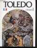 Toledo a couleur - Histoire, art et couleur. J.M. FERNANDEZ GAYTAN - PABLO M. VALDES- LUIS ALBA