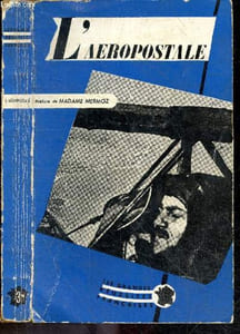 L'aeropostale - Les grandes reussites francaises N°3