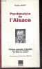 Psychanalyse de l'Alsace - Edition enrichie d'inedits de l'auteur et completee par Jean-Louis Hoffet - Texte de 1951 augmente d'une preface de ...