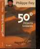 50° Deserts Brulants. Philippe Frey