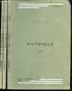 Physique - 3 volumes : Tome 1 + Tome 2 + Tome 3 - mecanique, etudes des fluides, optique geometrique, mouvements vibratoires, optique physique, ...