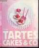 Tartes, Cakes & Co - Instants Gourmands N°9 - 8 recettes salees, 44 recettes sucrees. CESANO CORINNE- ASLAN DELPHINE- CORMIER JOSEPHINE
