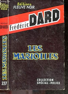 Les mariolles - Collection Special Police, roman N°227. FREDERIC DARD