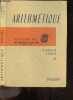 Arithmetique - Classe de 6e, avec complement de mise a jour (arrete du 12.8.57). SCHAEFFER H. - LEBAILE J.