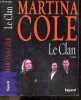 Le Clan - roman. Martina Cole - Stephane Carn (traduction)