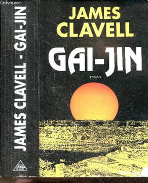 Gai-Jin - roman. CLAVELL JAMES - JEAN ROSENTHAL + ALEXIS CHAMPON