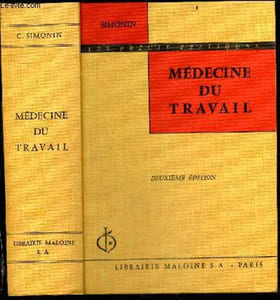Medecine du travail - Collection Les precis pratiques - 2e edition - 326 figures, 37 hors texte, 154 tableaux