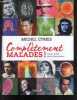 Complètement malades !. Michel Cymes, Patrice Romedenne, Emma Strack