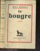 Le bougre - roman. KHOUVINE RUBIN