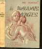 Les mauvais anges - roman. ERIC JOURDAN - ROBERT MARGERIT + MAX POL FOUCHET