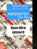 Mediator 150 mg - Sous-titre censuré - Collection Ouverture. Frachon Irène - Rony Brauman (postface)