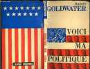Voici ma politique (The conscience of a conservative). BARRY GOLDWATER - DESCHODT ERIC (traduction)