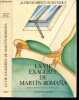 La vie exagérée de Martin Romana. BRYCE-ECHENIQUE Alfredo - Jean-Marie SAINT-LU