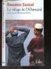 Le village de l'Allemand ou Le journal des freres Schiller. BOUALEM SANSAL