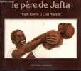 Le pere de Jafta. LEWIN HUGH - KOPPER LISA