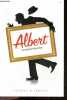 Albert une comedie de Patrick Zenou - Albert Beaujard celebre cambrioleur amateur d'art et de femmes, vient de subtiliser un tableau de grande valeur ...