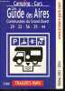 Camping-Cars : Le guide des aires communales du Grand Ouest - 29, 22, 56, 35, 44 - Trailer's Park - Edition 2003-2004- signaletique, liste des bornes, ...