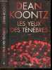 Les yeux des ténèbres - Thriller - Le thriller qui avait prédit l'épidémie mondiale. Dean Ray Koontz, Jacqueline Lenclud + Filippini S.