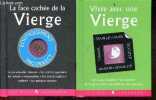 Lot 2 livres: La face cachée de la Vierge + Vivre avec une vierge - Son mode d'emploi, ses qualites, sa facon de vivre, ses affinites, sa personnalite ...