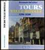 Tours, ville royale 1356-1520 - Origine et developpement d'une capitale a la fin du Moyen-Age - Exemplaire N°1067/2100 : edition originale. BERNARD ...