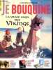 JE BOUQUINE N°467 Janvier 2023 - pour les 12/15 ans- La vraie saga des vikings- Ciné: aventure et amitié dans la guerre des lulus, BD avant premiere: ...