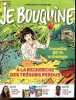 JE BOUQUINE N°462 Aout 2022 - pour les 12/15 ans- A la recherche des tresors perdus: 3 nouvelles 100% archeologie- La rumba selon Louna Espinosa- Jeux ...