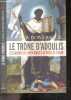 Le Trône d'Adoulis - Les guerres de la mer Rouge à la veille de l'Islam. Glen Warren Bowersock, Pierre-Emmanuel Dauzat