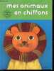 Mes animaux en chiffons - Collection Facile a faire, filles et garcons. GIROFLA - COLLECTIF