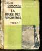 La bouée des rencontres - Collection Aventures et legendes de la mer - Inedit. LOUIS GUICHARD - JOSE GERMAIN (dirige la collec.)