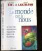 Le monde est à nous - Le tour du monde des nouvelles idées de business. Chine Lanzmann, Laurent Edel