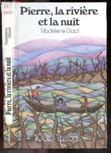 Pierre, la riviere et la nuit + Envoi de l'auteur