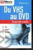 Maitrisez Du VHS au DVD - Collection Tout de suite N°3866 - clair, complet, convivial + quiz. Patrice Henriet