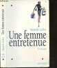 Une femme entretenue - roman. Gallet Marielle