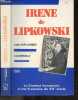 Irene de Lipkowski - Le combat humaniste d'une francaise du XXe siecle. Dore-Audibert Andrée, Morzelle Annie
