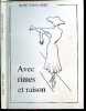 Avec rimes et raison + Envoi de l'auteur. RENE COSTE-HERY - PERPERE JEANNE (illustrations)